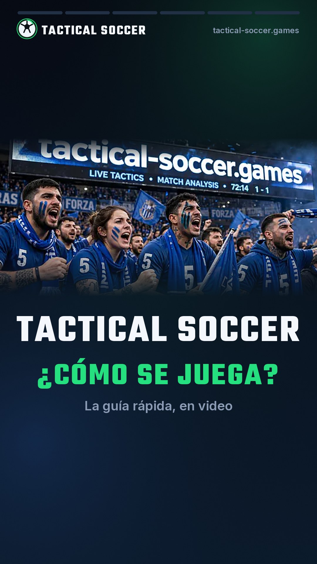 Portada del video Cómo jugar a Tactical Soccer: una hinchada celebrando un gol